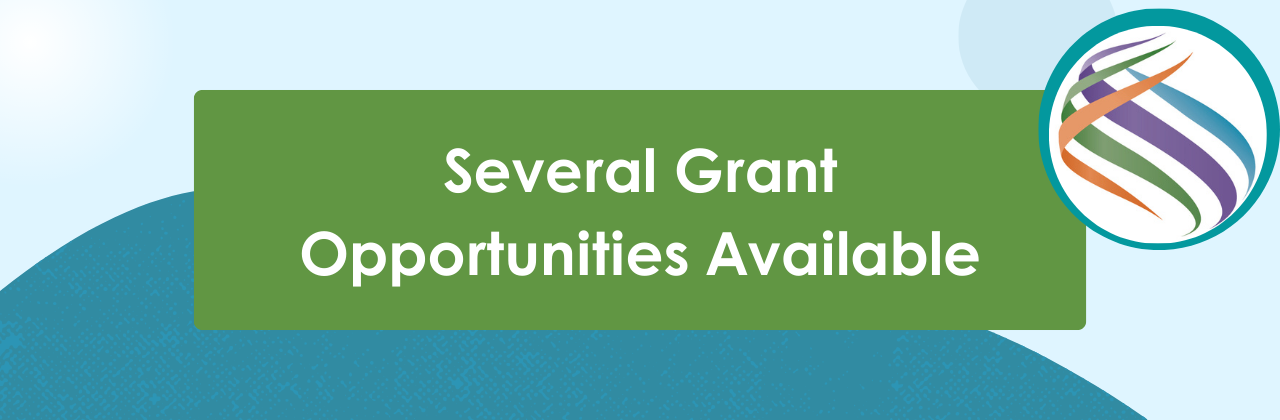 Several Grant Opportunities Available