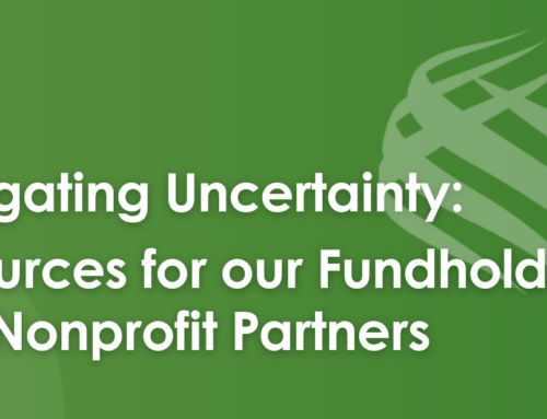 Navigating Uncertainty: Resources for our Fundholders and Nonprofit Partners