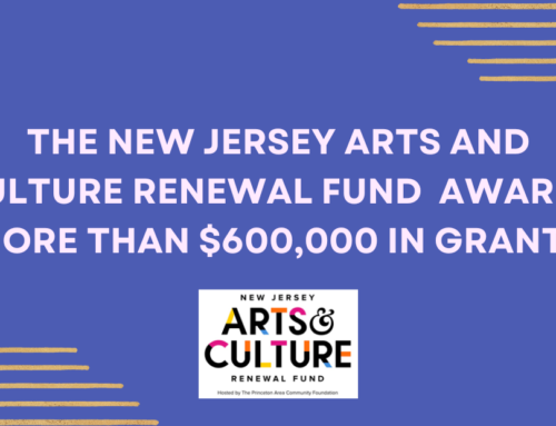 The New Jersey Arts and Culture Renewal Fund Awards More Than $600,000 in Grants
